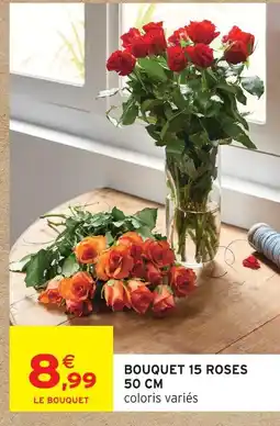 Intermarché Bouquet 15 roses 50 cm offre