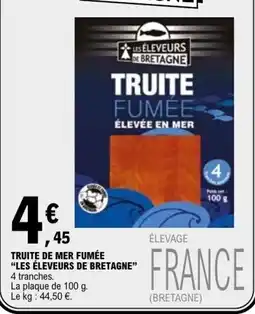 E.Leclerc LES ÉLEVEURS DE BRETAGNE TRUITE FUMÉE offre