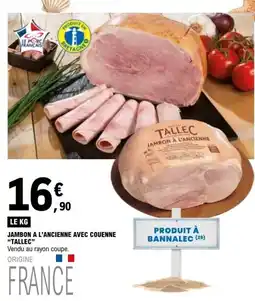 E.Leclerc TALLEC JAMBON À L'ANCIENNE offre