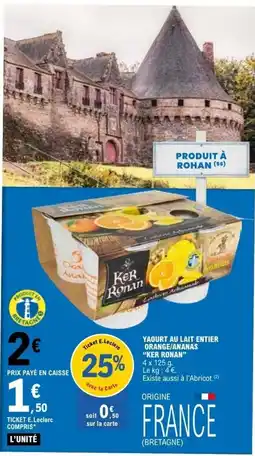 E.Leclerc Ker Ronan Yaourt au lait entier orange/ananas offre
