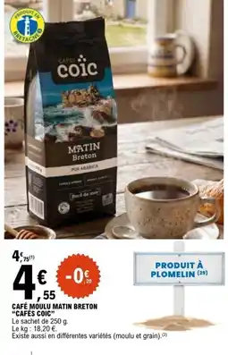 E.Leclerc CAFÉS COIC CAFÉ MOULU MATIN BRETON offre