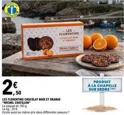 E.Leclerc Michel chatillon les florentins chocolat noir et orange offre