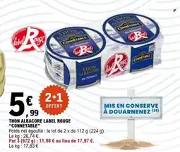 E.Leclerc Label Rouge Thon Albacore Connetable offre