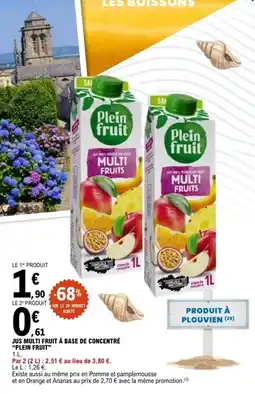 E.Leclerc Plein fruit JUS MULTI FRUIT offre