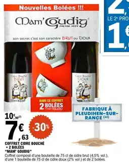 E.Leclerc Mam' goudig coffret cidre bouché + bolees offre