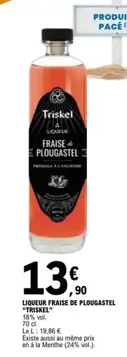 E.Leclerc Triskel LIQUEUR FRAISE DE PLOUGASTEL offre