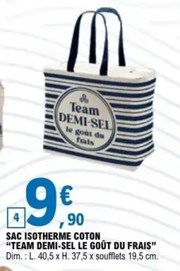 E.Leclerc Team DEMI-SEL SAC ISOTHERME COTON offre