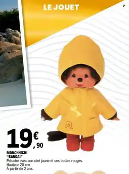 E.Leclerc MONCHHICHI BANDAI offre