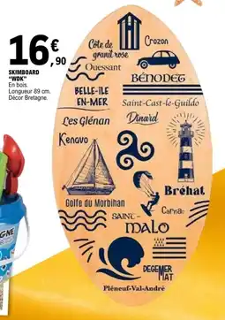 E.Leclerc Skimboard wdk offre
