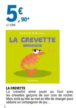 E.Leclerc Albert de Kuper La crevette amoureuse offre