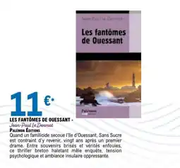 E.Leclerc PALÉMON ÉDITIONS LES FANTÔMES DE OUESSANT offre
