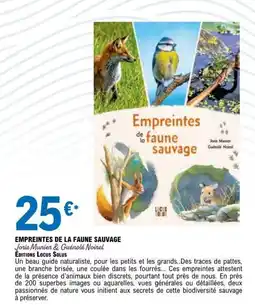 E.Leclerc EMPREINTES DE LA FAUNE SAUVAGE Joris Munier & Guénolé Noirel offre