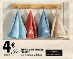 E.Leclerc TODAY ESSUIE-MAIN TRISKEL offre