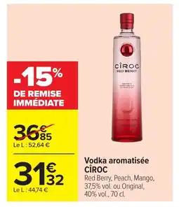 Carrefour Market CÎROC Vodka aromatisée offre