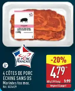 ALDI LE PORC FRANÇAIS 4 CÔTES DE PORC ÉCHINE SANS OS offre