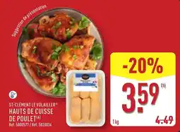 ALDI ST-CLÉMENT LE VOLAILLER HAUTS DE CUISSE DE POULET offre