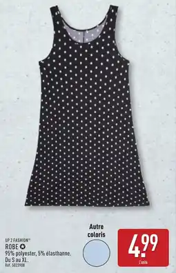 ALDI UP 2 FASHION ROBE offre