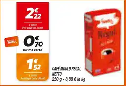 Netto NETTO CAFÉ MOULU RÉGAL offre