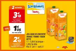Netto LES SCHTRoumPFS JUS À BASE DE CONCENTRÉ ORANGE / POMME / RAISIN offre