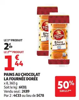 Auchan La Fournée Dorée Pains au chocolat offre