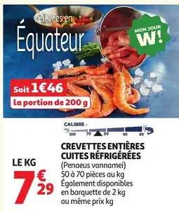 Auchan CREVETTES ENTIÈRES CUITES RÉFRIGÉRÉES offre
