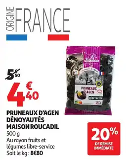 Auchan MAISON ROUCADIL PRUNEAUX D'AGEN DÉNOYAUTÉS offre