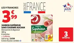Auchan Jambon Supérieur Auchan offre