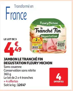 Auchan Fleury Michon Jambon le tranché fin degustation offre