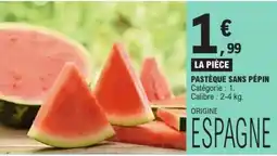 E.Leclerc PASTÈQUE SANS PÉPIN offre