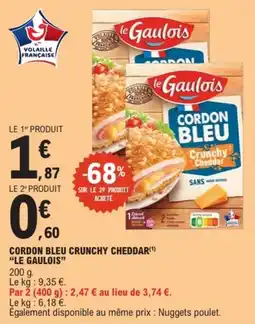 E.Leclerc le Gaulois Cordon Bleu Crunchy Cheddar offre