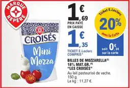 E.Leclerc Les Croisés Mini mozzella 18% mat gr offre