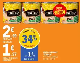 E.Leclerc d'aucy MAÏS Croquant offre