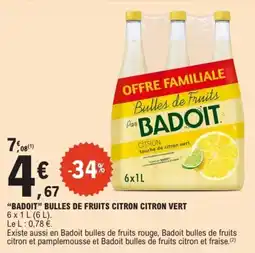 E.Leclerc BADOIT Bulles de Fruits Citron Citron Vert offre