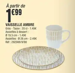 La Foir'Fouille VAISSELLE AMBRE offre