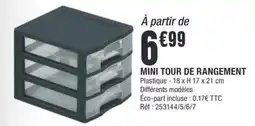 La Foir'Fouille MINI TOUR DE RANGEMENT offre