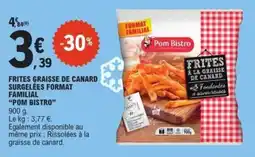 E.Leclerc Express Pom Bistro Frites graisse de canard offre