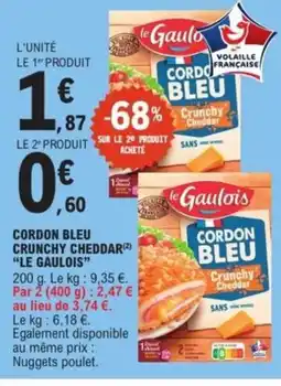 E.Leclerc Express Le Gaulois Cordon Bleu Crunchy Cheddar offre