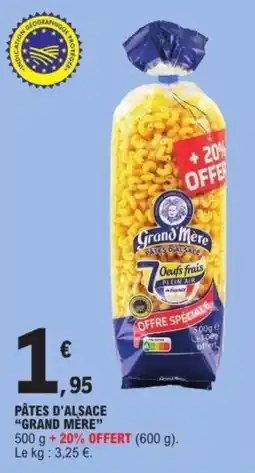 E.Leclerc Express Grand Mère Pâtes d'Alsace offre