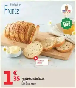 Auchan Supermarché PAIN MULTICÉRÉALES offre