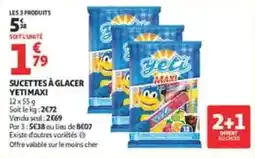 Auchan Supermarché Yeti Sucettes à glacer offre