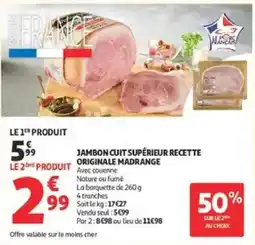 Auchan Supermarché Jambon Cuit Supérieur Recette Originale Madrange offre