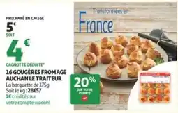 Auchan Supermarché Auchan Le Traiteur Gougères Fromage offre