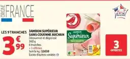 Auchan Supermarché Jambon Supérieur offre