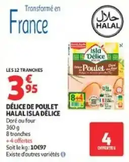 Auchan Supermarché Isla Délice Délice de Poulet offre