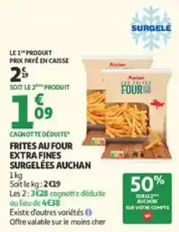 Auchan Supermarché Auchan Frites au four offre