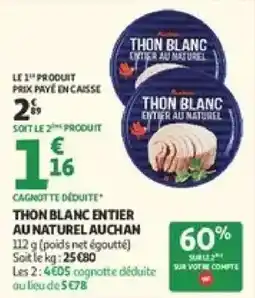 Auchan Supermarché THON BLANC ENTIER AU NATUREL offre
