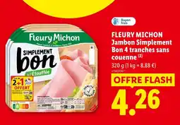 Lidl Fleury michon jambon simplement bon 4 tranches sans couenne offre