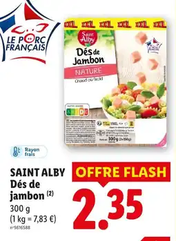 Lidl Saint alby dés de jambon nature offre