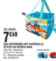 La Foir'Fouille Stitch - sac isotherme pat patrouille, ou spider-man offre