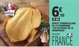 E.Leclerc Poulet fermier blanc de la champagne offre